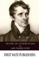 Ned Myers, or A Life Before the Mast
