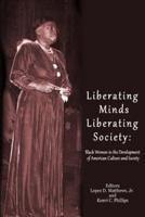 Liberating Minds; Liberating Society