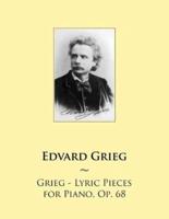Grieg - Lyric Pieces for Piano, Op. 68