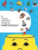 A Visual Learner's Guide to Pharmacology