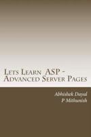 Lets Learn ASP - Advanced Server Pages