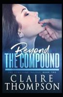 Beyond the Compound