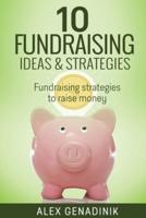 10 Fundraising Ideas & Strategies