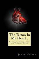 The Tattoo in My Heart Journal.