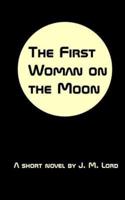 The First Woman on the Moon