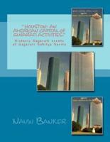 " Houston- An American Capital of Gujarati Activities."