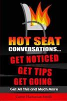 Hot Seat Conversations ...