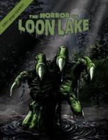 The Horror of Loon Lake