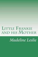 Little Frankie and His Mother