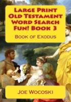 Large Print Old Testament Word Search Fun! Book 3