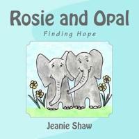 Rosie and Opal