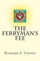 The Ferryman's Fee