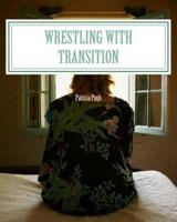 Wrestling With Transition