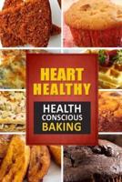 Heart Healthy ? Health Conscious Baking