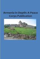 Armenia in Depth