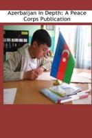 Azerbaijan in Depth