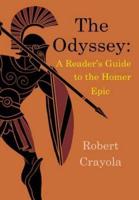 The Odyssey: A Reader's Guide to the Homer Epic