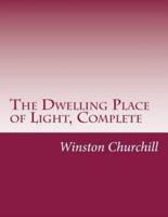 The Dwelling Place of Light, Complete