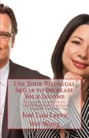 Use Your Bilingual Skills to Increase Your Income