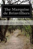 The Marquise De Brinvilliers