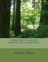 Sorcha's Guide Book to Oghams