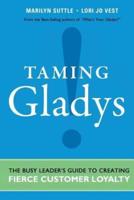Taming Gladys!