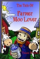 The Tale of Farmer Moo Lover