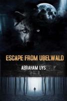 Escape from Ubelwald