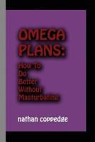 Omega Plans