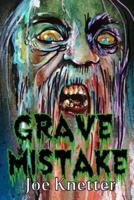 Grave Mistake