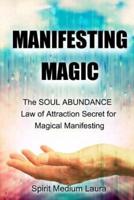 Manifesting Magic