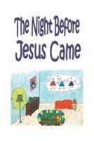 The Night Before Jesus Came