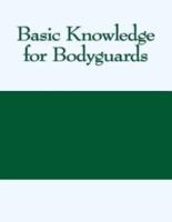 Basic Knowledge for Bodyguards