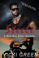 Steele (A Bad Boy Biker Novella)