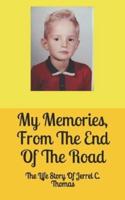 My Memories, From The End Of The Road