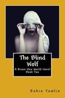 The Blind Wolf