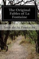 The Original Fables of La Fontaine