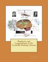 Biophysics and Computations of the Cerebellar Purkinje Neuron