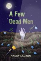 A Few Dead Men