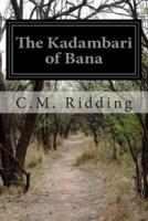 The Kadambari of Bana