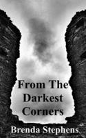 From The Darkest Corners...
