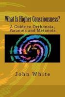 What Is Higher Consciousness?