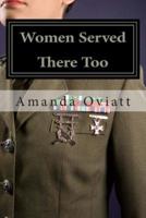Women Served There Too