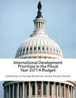 International Development Priorities in the Fiscal Year 2014 Budget