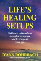 Life's Healing Setups