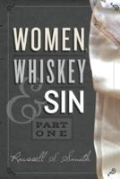 Women, Whiskey & Sin (Part One)
