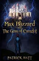 Max Blizzard and The Gem of Camelot