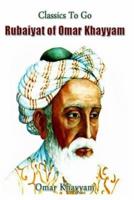 The Rubaiyat of Omar Khayyam