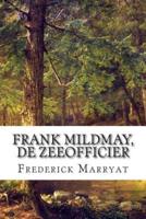 Frank Mildmay, De Zeeofficier