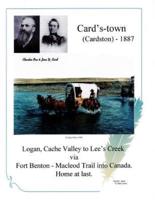 Card's-Town (Cardston) - 1887